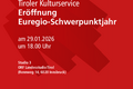Tiroler Kulturservice - Programm zur Eröffnung des Euregio-Schwerpunktjahres