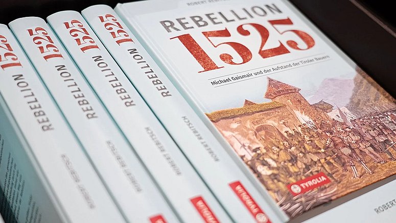 Das Buch „Rebellion 1525 – Michael Gaismair und der Aufstand der Tiroler Bauern“ von Robert Rebitsch ist im Buchhandel erhältlich.