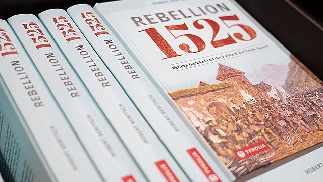 Das Buch „Rebellion 1525 – Michael Gaismair und der Aufstand der Tiroler Bauern“ von Robert Rebitsch ist im Buchhandel erhältlich.