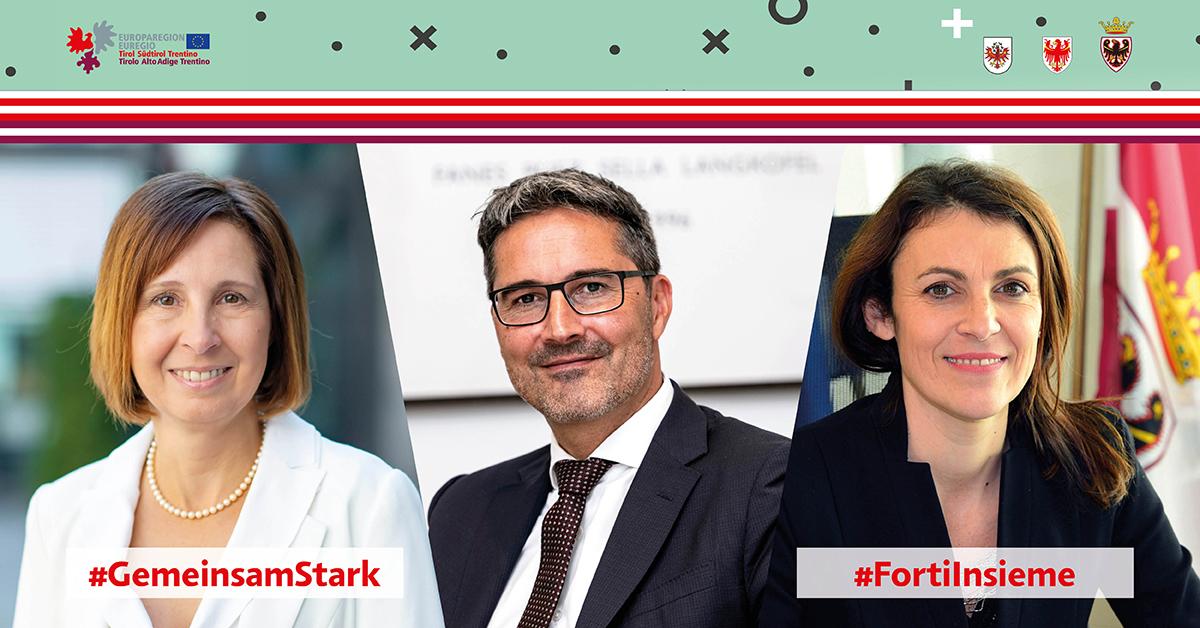 © Euregio LRin Fischer, LH Arno Kompoatscher und LRin Segnana stehen unter dem Motto Gemeinsam Stark
